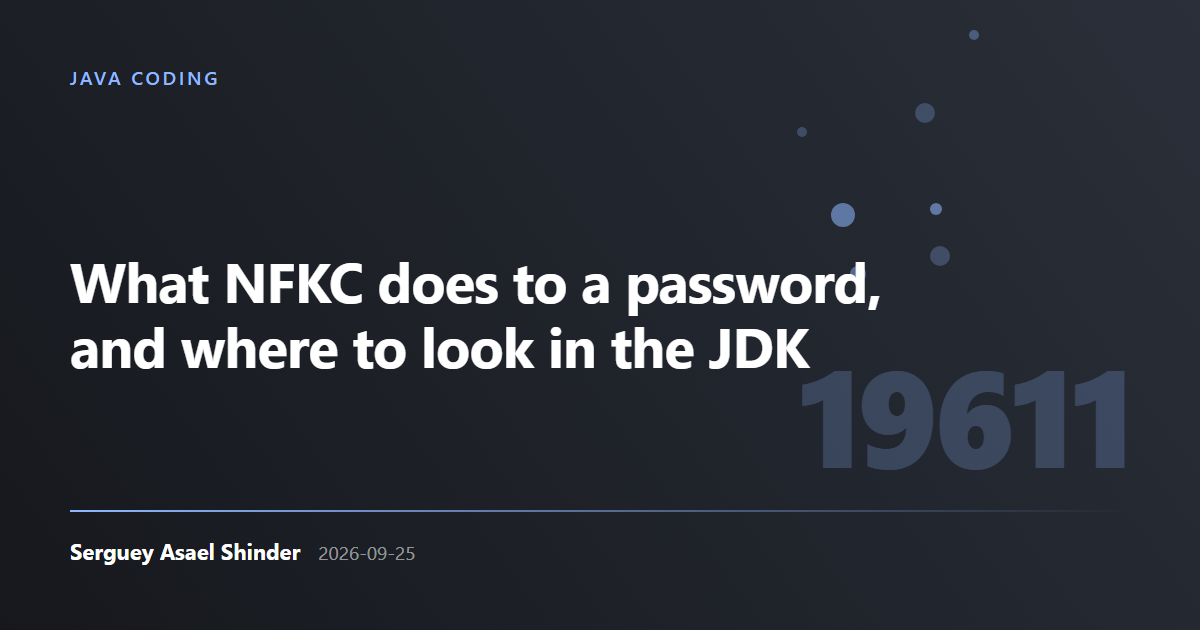 Serguey Asael Shinder: What NFKC does to a password, and where to look in the JDK